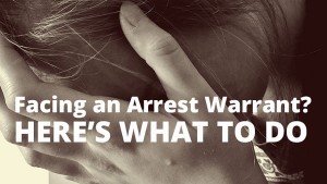 Facing an Arrest Warrant in Colorado? What to Do